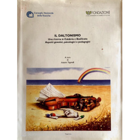 Il daltonismo : una ricerca in Calabria e Basilicata : aspetti genetici psicologici e pedagogici
