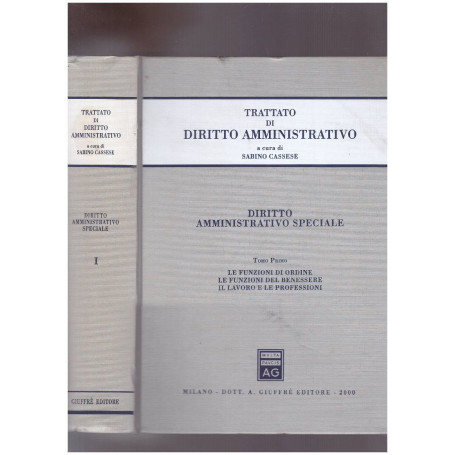 Trattato di Diritto Amministrativo. Diritto Amministrativo Speciale Tomo Primo