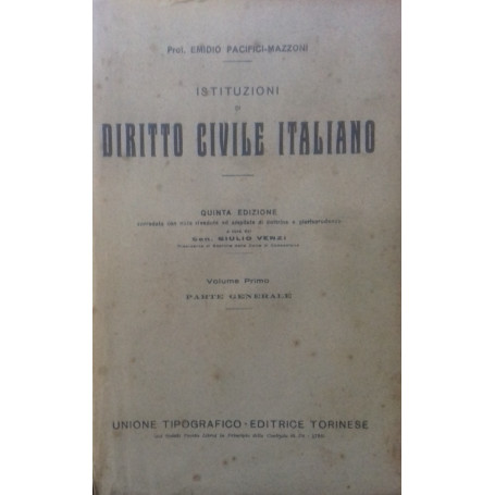 Istituzioni di Diritto civile italiano. Volume primo - parte generale