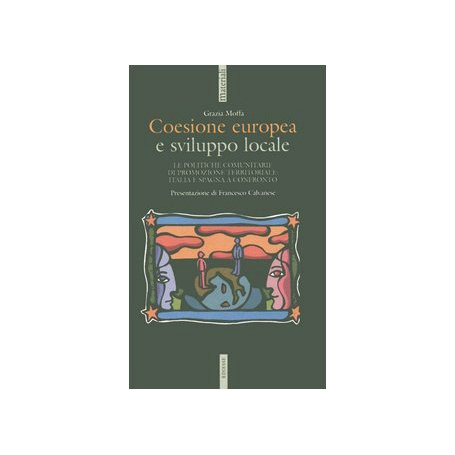 Coesione europea e sviluppo locale. Le politiche comunitarie di promozione territoriale: Italia e Spagna a confronto