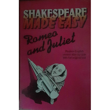 Romeo and Juliet. Modern version side-by-side with full original text