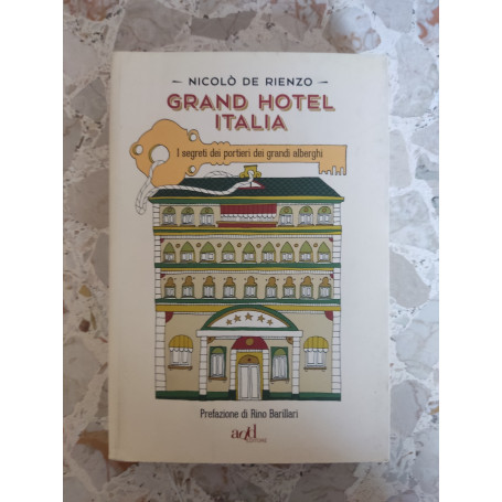 Grand Hotel Italia: i segreti dei portieri dei grandi alberghi