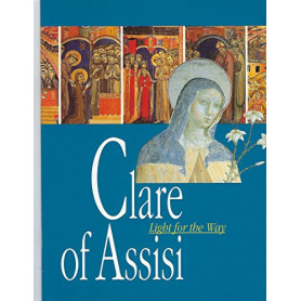 Chiara d'Assisi. Un messaggio di luce