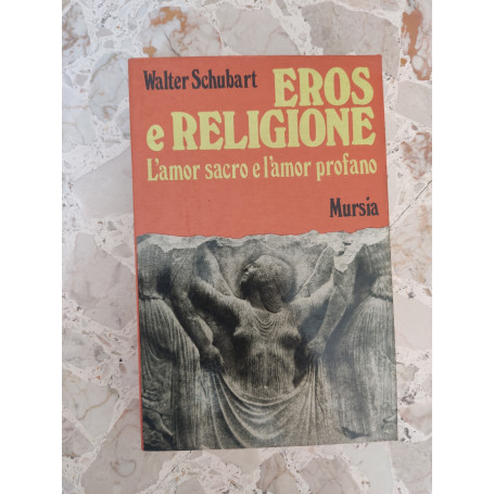 Eros e religiose l'amor sacro e l'amor profano