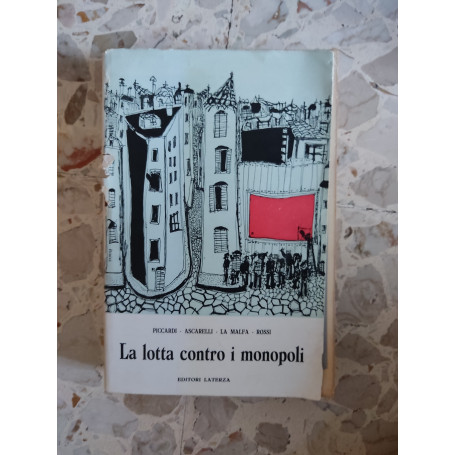 La lotta contro i monopoli