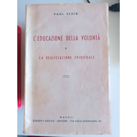 L'educazione della volontà e la realizzazione spirituale