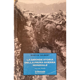 La grande storia della prima guerra mondiale. Volume primo