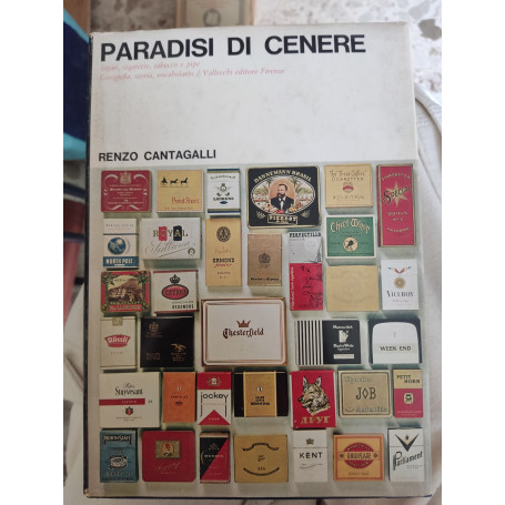 Paradisi di cenere: sigari sigarette tabacco e pipe. Geografia storia vocabolario.