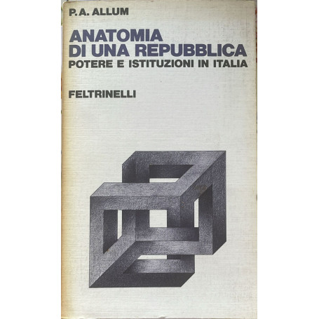 Anatomia di una Repubblica. Potere e istituzioni in Italia