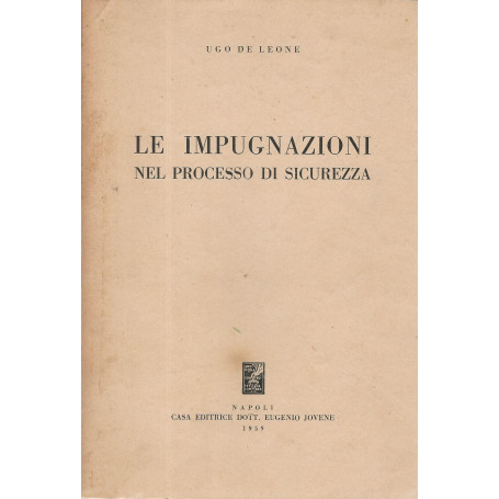 Le impugnazioni nel processo di sicurezza