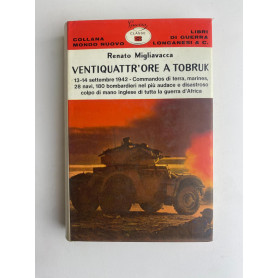 Ventiquattr'ore a Tobruk. 13-14 settembre 1942.