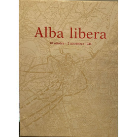 Alba libera 10 ottobre - 2 novembre 1944Librisaggi