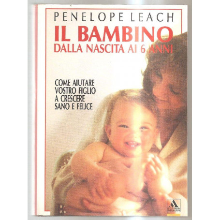 Il bambino: dalla nascita ai 6 anni