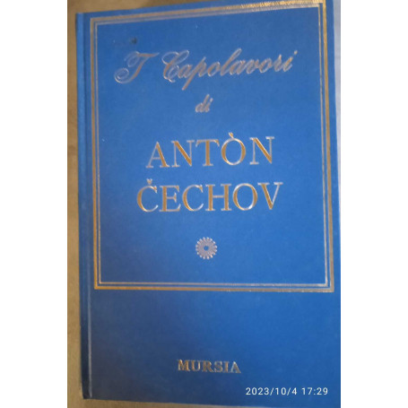 I capolavori di Antòn Cecov
