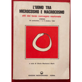 L'uomo tra microcosmo e macrocosmo atti del terzo Convegno nazionale Urbino 30 settembre 1 e 2 ottobre 1983