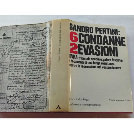 Sandro Pertini: sei condanne due evasioni