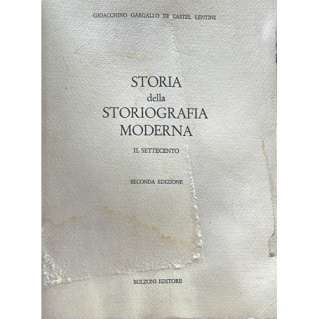 Storia della storiografia moderna. Il settecento