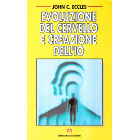 Evoluzione del cervello e creazione dell'io