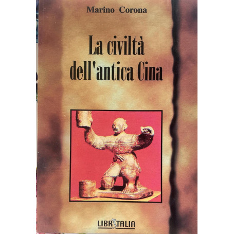 La civilta' dell'antica Cina