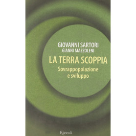 La Terra scoppia. Sovrappopolazione e sviluppo