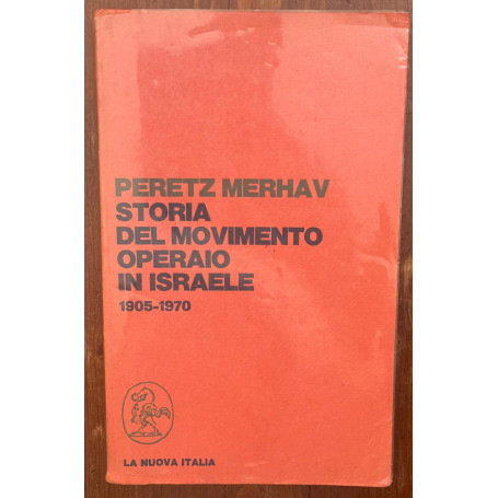 Storia del movimento operaio in Israele: 1905-1970.