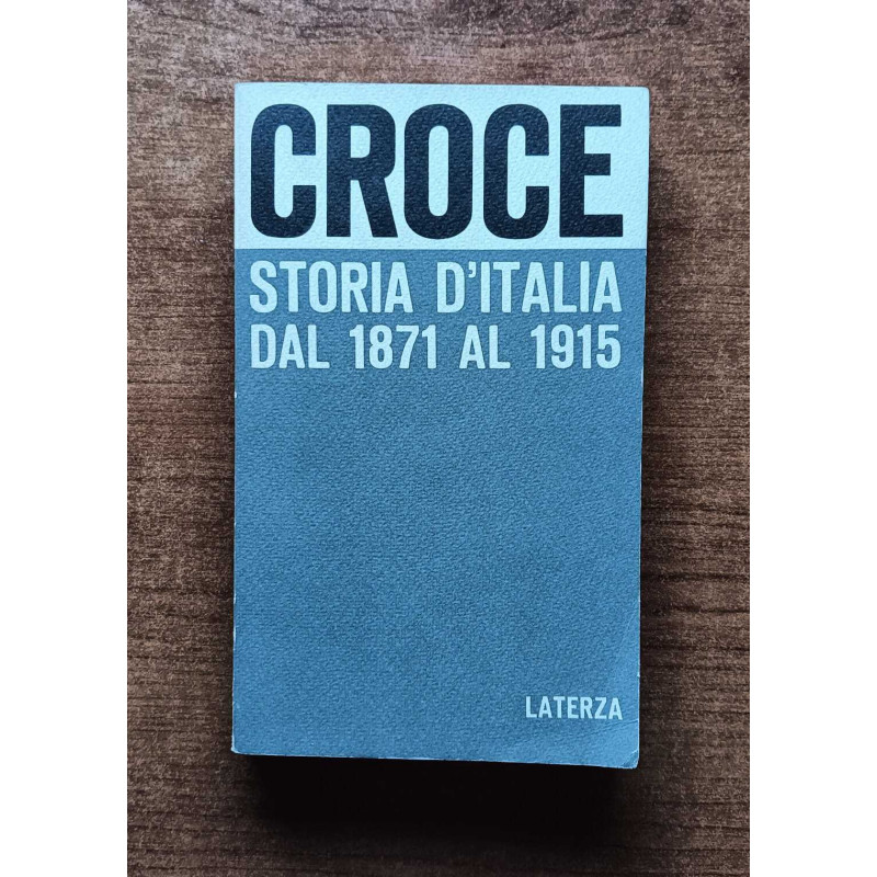 Storia d'Italia dal 1871 al 1915 - Benedetto Croce