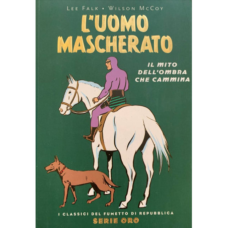 L'uomo mascherato. Il mito dell'ombra che cammina