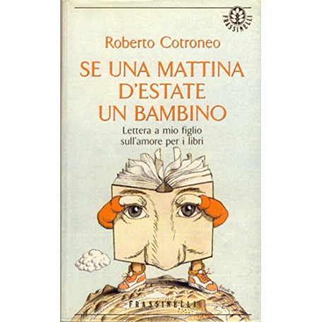 Se una mattina d'estate un bambino. Lettera a mio figlio sull'amore per i libri