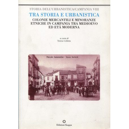 Colonie mercantili e minoranze etniche in Campania tra Medioevo ed Età moderna