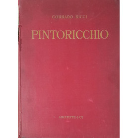 Pintoricchio (Bernardino di Betto di Perouse) Sa vie Son Oeuvre et son Temps