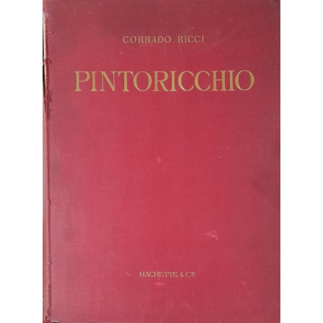 Pintoricchio (Bernardino di Betto di Perouse) Sa vie Son Oeuvre et son Temps