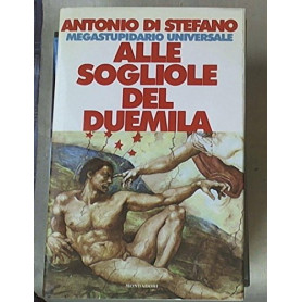 Alle sogliole del Duemila. Megastupidario universale