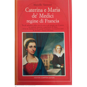 Caterina e Mari de ' Medcici regine di FranciaLibrisaggi Caterina e Mari de ' Medcici regine di FranciaLibrisaggi