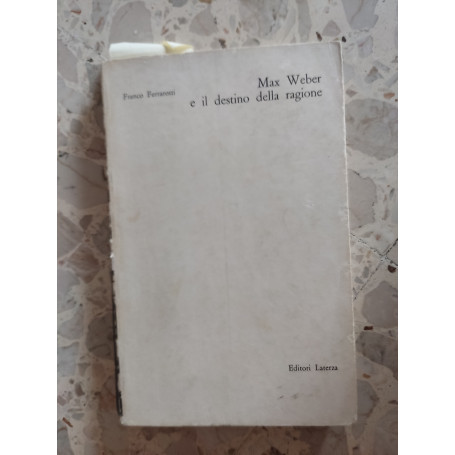 Max Weber e il destino della ragione