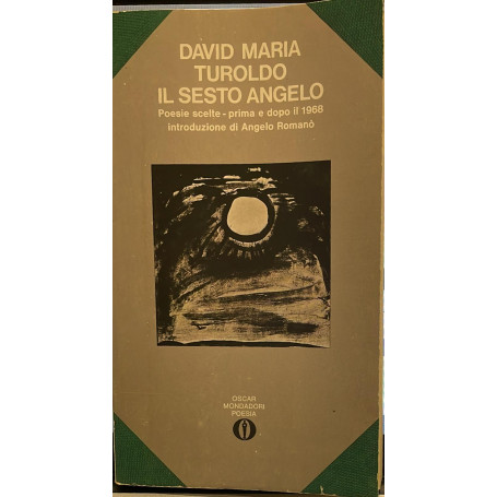 Il sesto Angelo (poesie scelte prima e dopo il 1968)