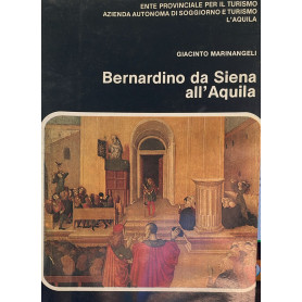 Bernardino da Siena all'Aquila. Un soffio di umanesimo cristiano in Abruzzo