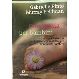 Omeopatia per bambini. Una guida per i genitori per la cura delle malattie più comuni nei bambiniLibrisaggi