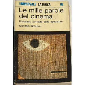 Le mille parole del cinema. Dizionario portatile dello spettatore