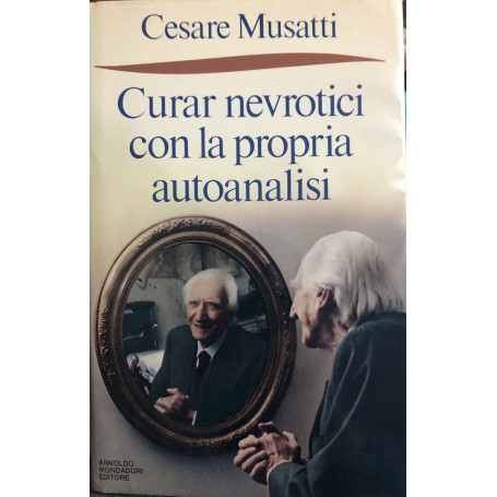 Curar nevrotici con la propria autoanalisi