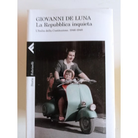 La Repubblica inquieta : l'Italia della Costituzione : 1946-1948