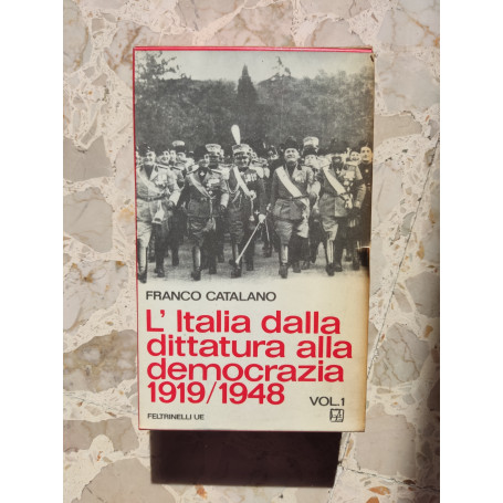 L'Italia dalla dittatura alla democrazia 1919 1948