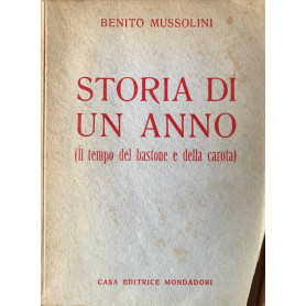 Storia di un anno (il tempo del bastone e della carote)