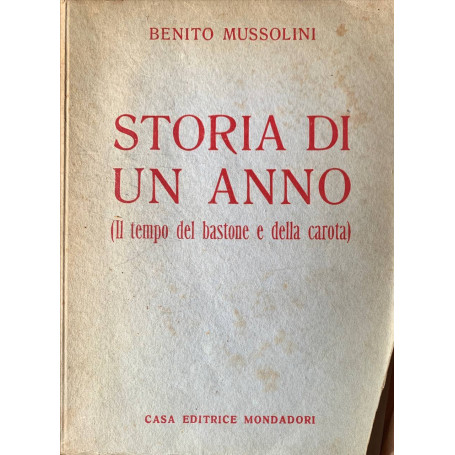 Storia di un anno (il tempo del bastone e della carote)