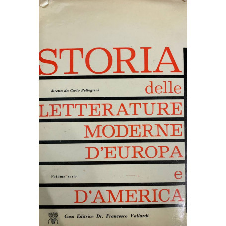 Storia delle letterature moderne d'Europa e d'America. Volume sesto