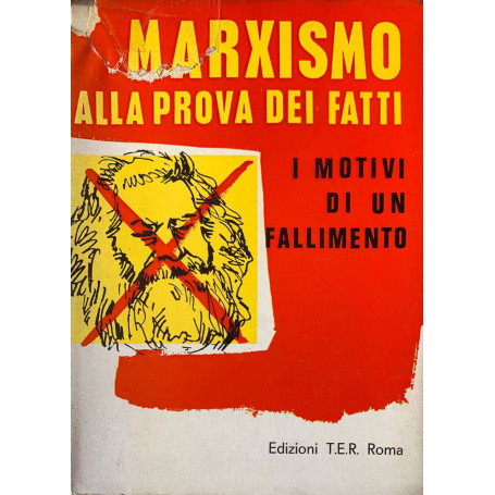 Marxismo alla prova dei fatti. I motivi di un fallimento