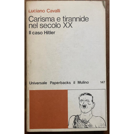 Carisma e tirannide nel secolo XX. Il caso Hitler