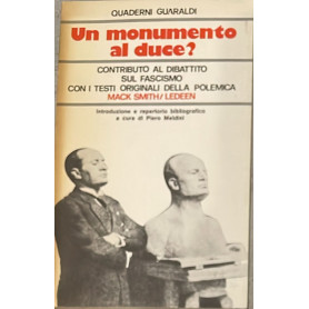 Un monumento al duce? Contributo al dibattito sul fascismoLibrisaggi