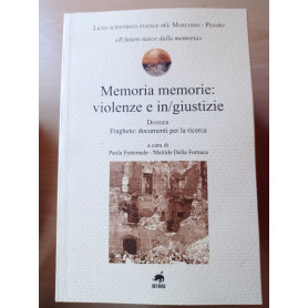 Memoria memorie: violenze e in/giustizie