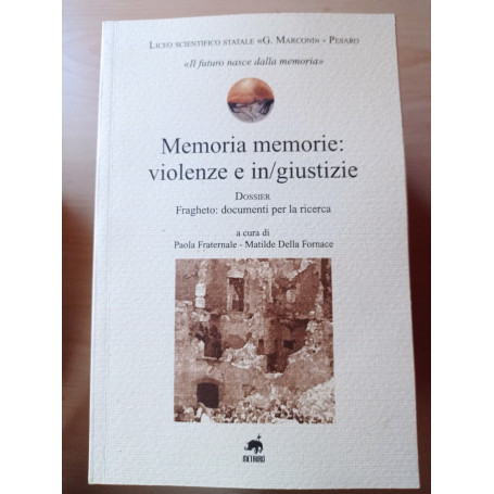 Memoria memorie: violenze e in/giustizie