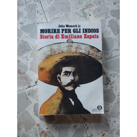 Morire per gli Indios: storia di Emiliano Zapata